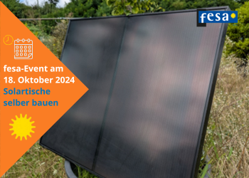 fesa-Event 2024: Solartische selber bauen